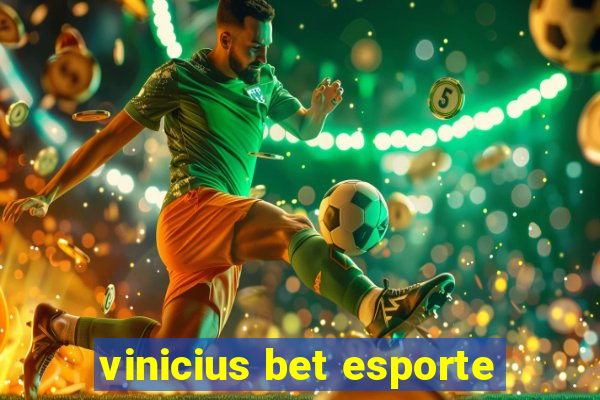 vinicius bet esporte